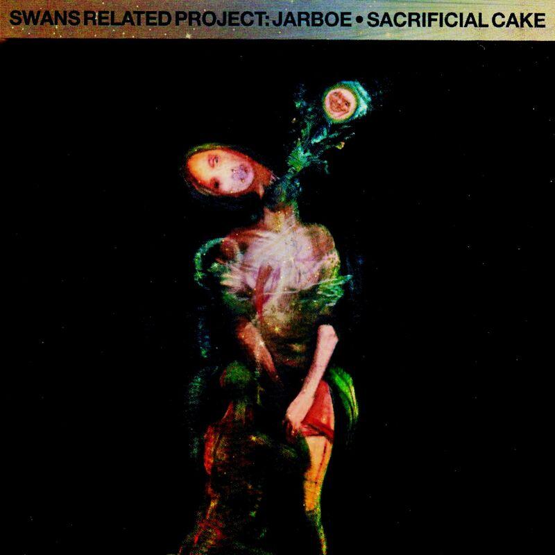 Sacrificial Cake - Jarboe