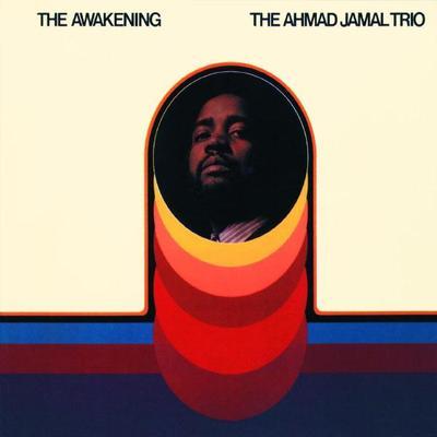 The Awakening - Ahmad Jamal Trio