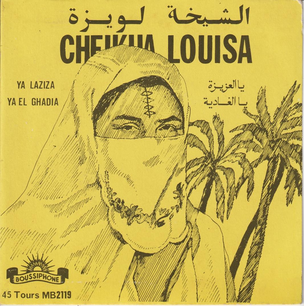 Ya Laziza , Ya El Ghadia - Cheikha Louisa