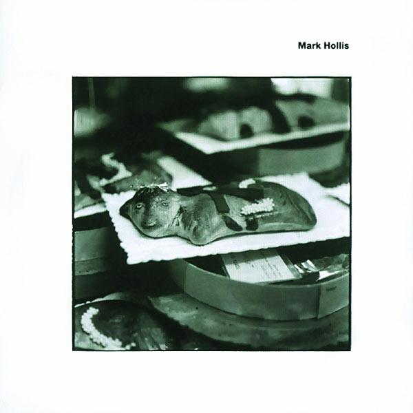  - Mark Hollis