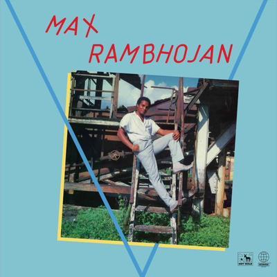  - Max Rambhojan