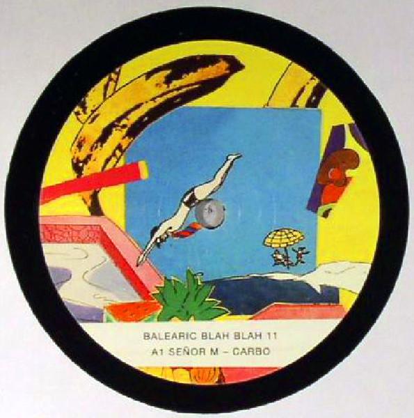 Balearic Blah Blah Volume 11 - Senor M