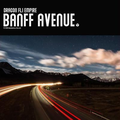Banff Avenue - Dragon Fli Empire