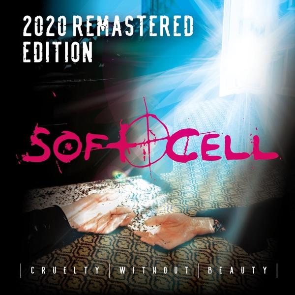 Cruelty Without Beauty - Soft Cell