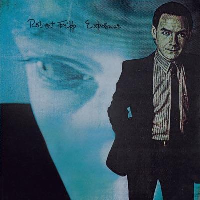 Exposure - Robert Fripp