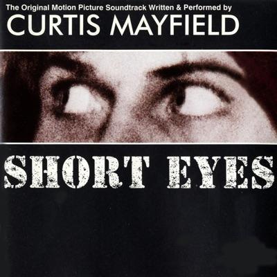 Short Eyes - Curtis Mayfield
