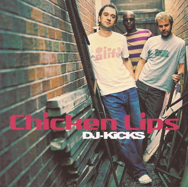 DJ-KiCKS: Chicken Lips - Chicken Lips