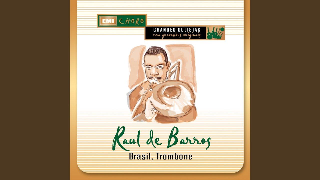 Brasil, Trombone - Raul De Barros