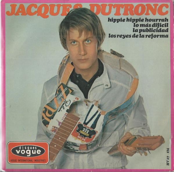 Hippie Hippie Hourrah - Jacques Dutronc