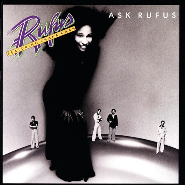 Ask Rufus - Rufus featuring Chaka Khan