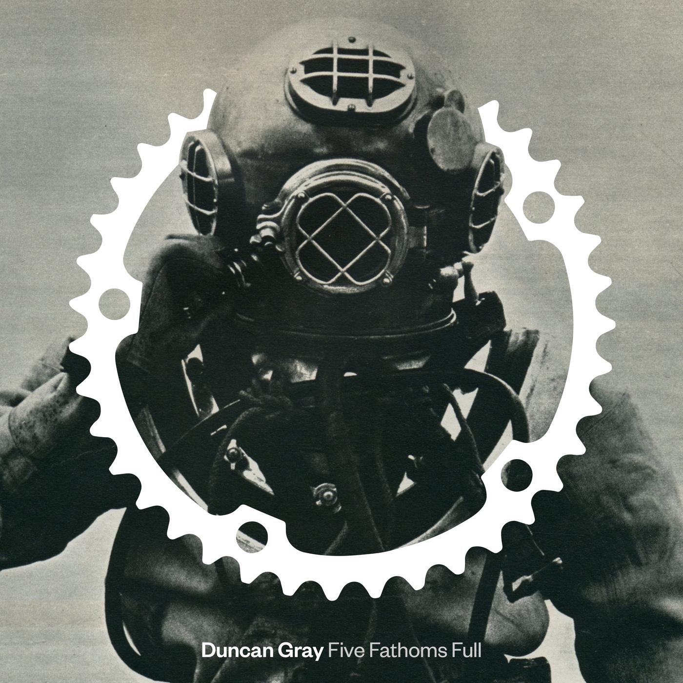 Five Fathoms Full - Duncan Gray