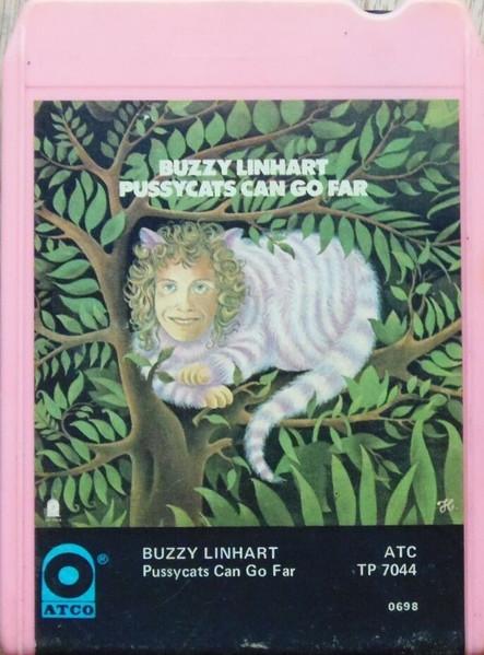 Pussycats Can Go Far - Buzzy Linhart