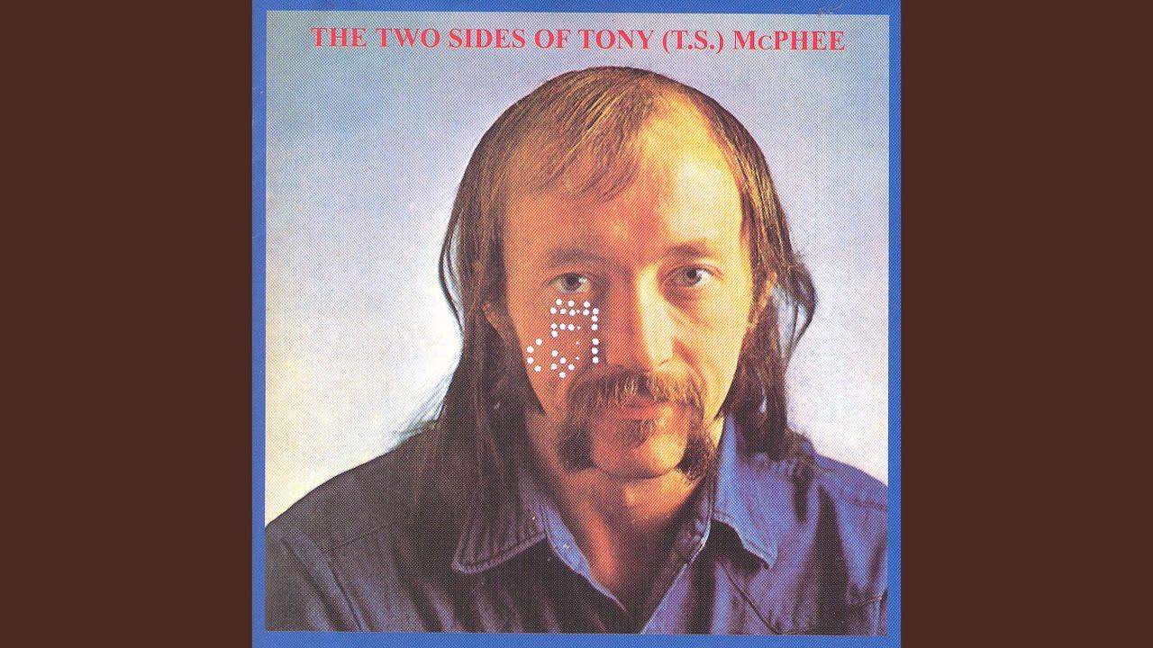 The Two Sides of Tony (T.S.) McPhee - T S Mcphee