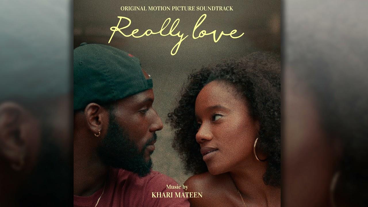 Really Love (Original Motion Picture Soundtrack) - Khari Mateen
