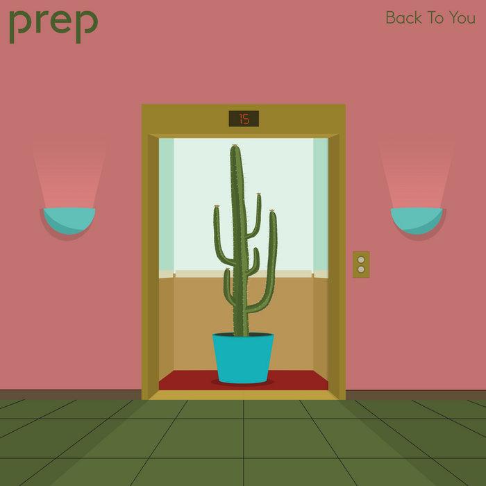 Back To You - PREP