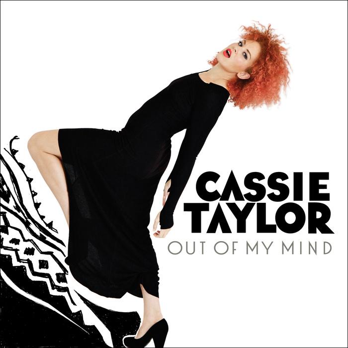 Out Of My Mind - Cassie Taylor