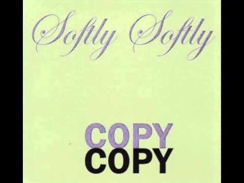 Softly Softly Copy Copy - Graham Lambkin