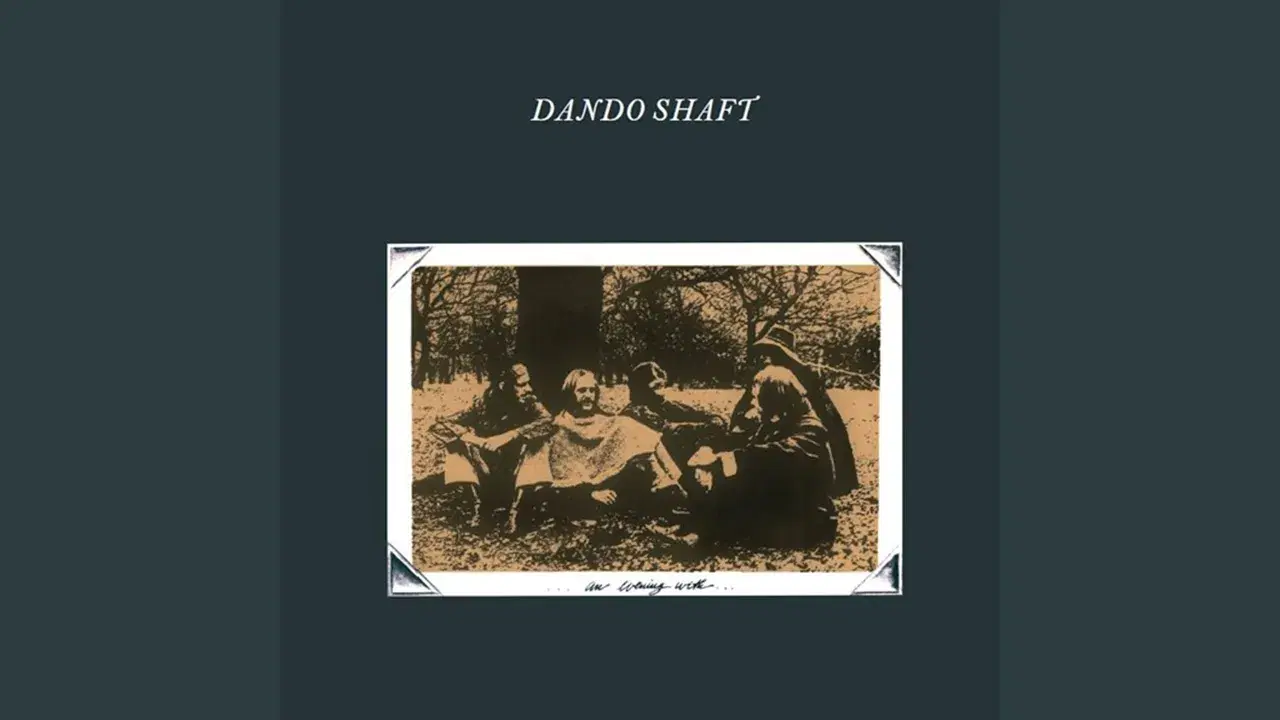 - Dando shaft
