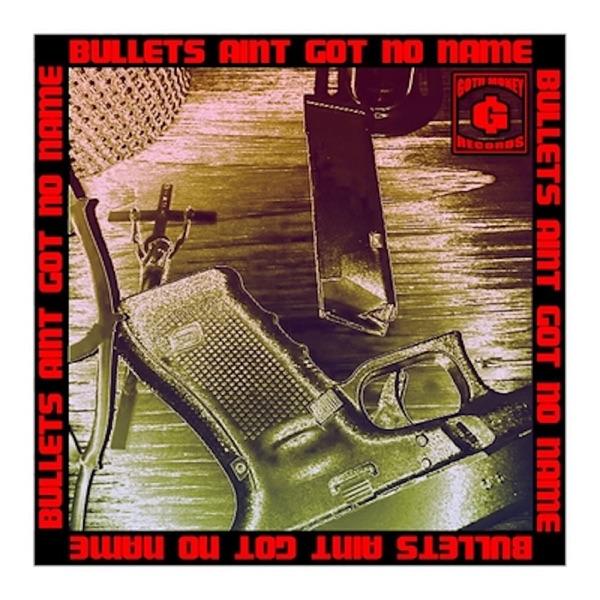 Bullets Ain't Got No Name - Karmah