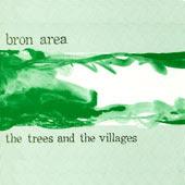 The Trees And The Villages - Bron Area