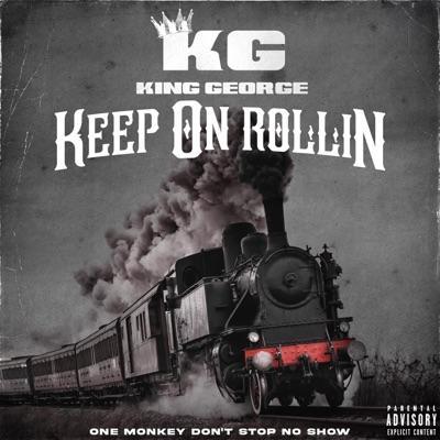Keep On Rollin (17) - King George