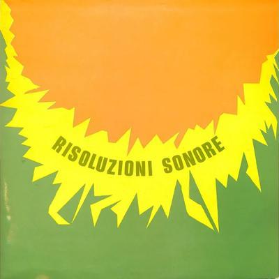 Risoluzioni sonore - Gian Paolo Chiti & Sergio Montori