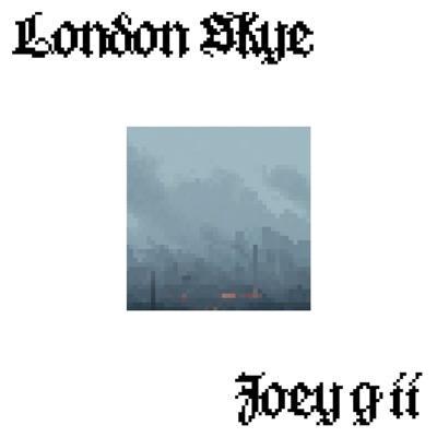 London Skye - Joey G ii
