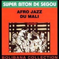 Afro-Jazz Du Mali - Super Biton De Segou