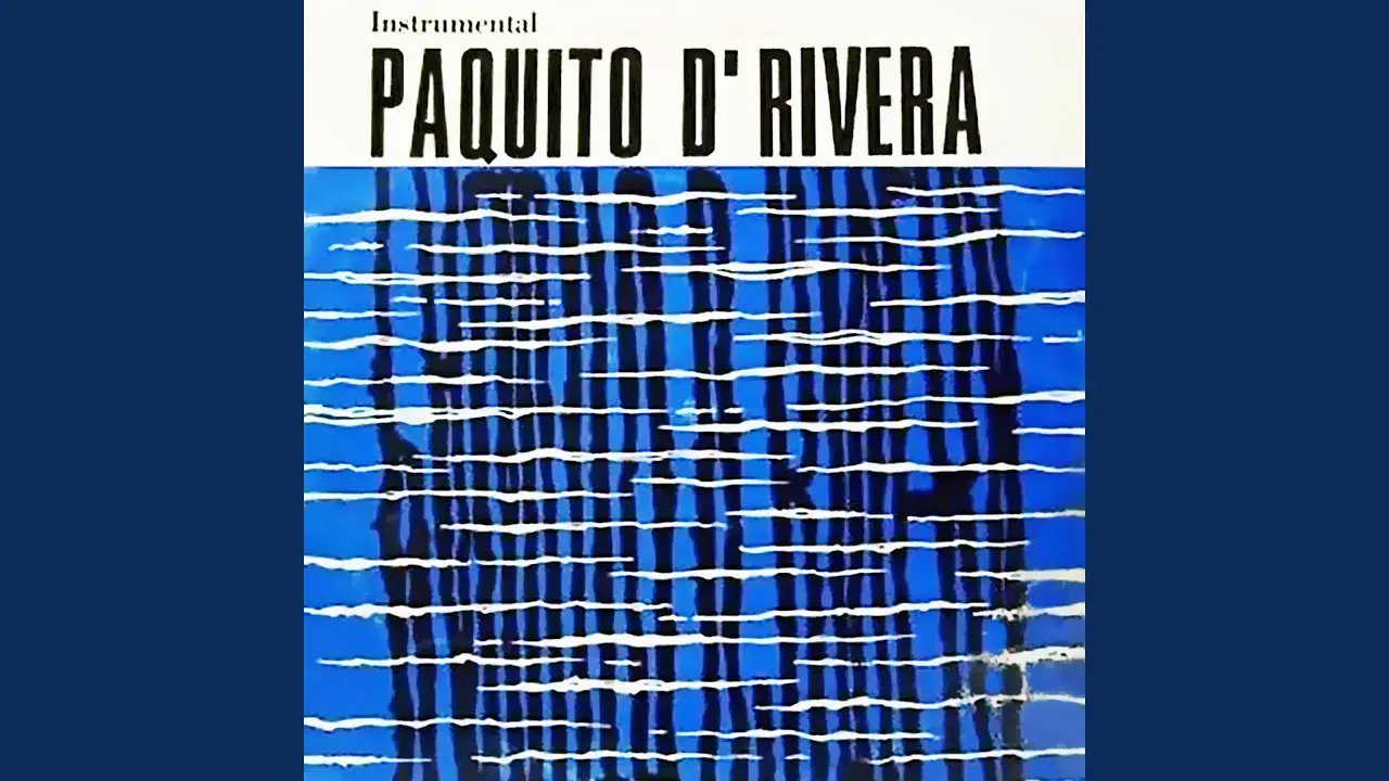  - Paquito D'Rivera