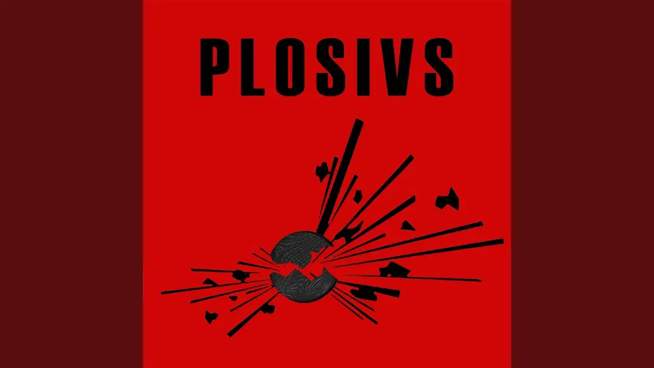 PLOSIVS - PLOSIVS