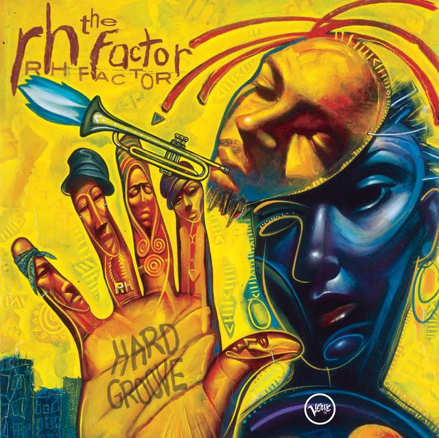 Hard Groove - The RH Factor, Q-Tip, Erykah Badu