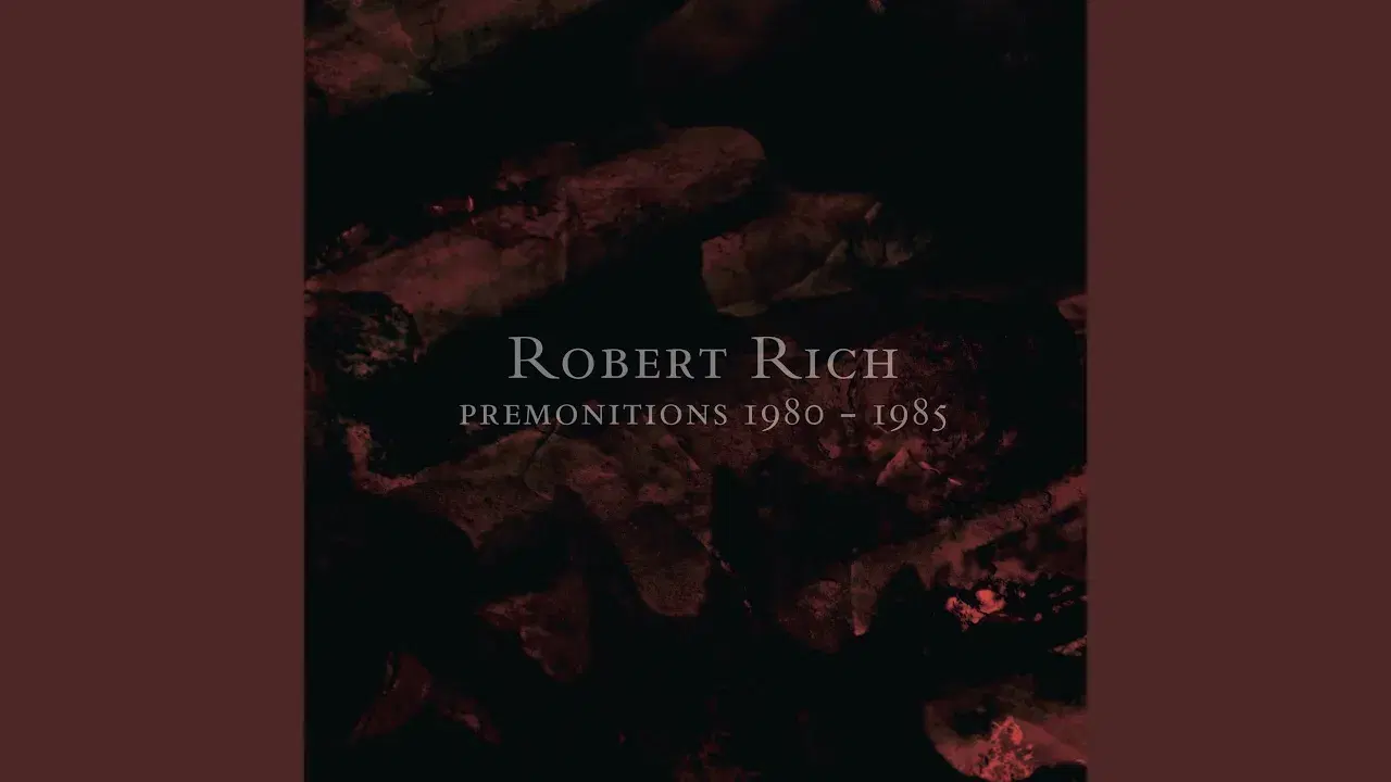 Premonitions 1980-85 - Robert Rich