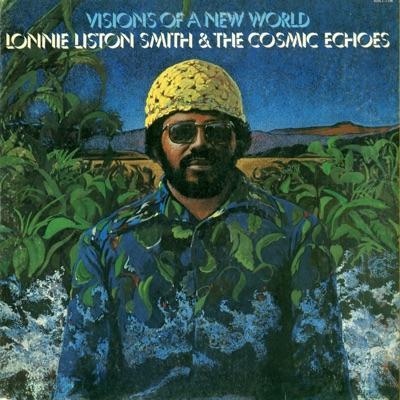  - Lonnie Liston Smith And The Cosmic Echoes