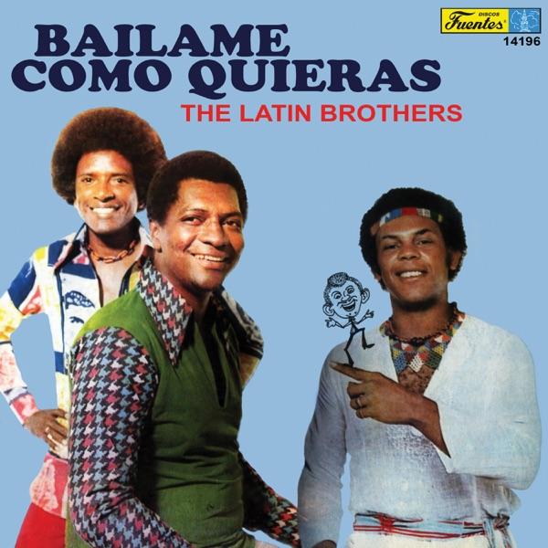 Báilame Como Quieras (with Vários Artistas) - The Latin Brothers