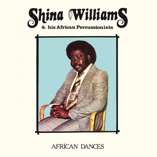 African Dances - Shina Williams & His African Percussionists