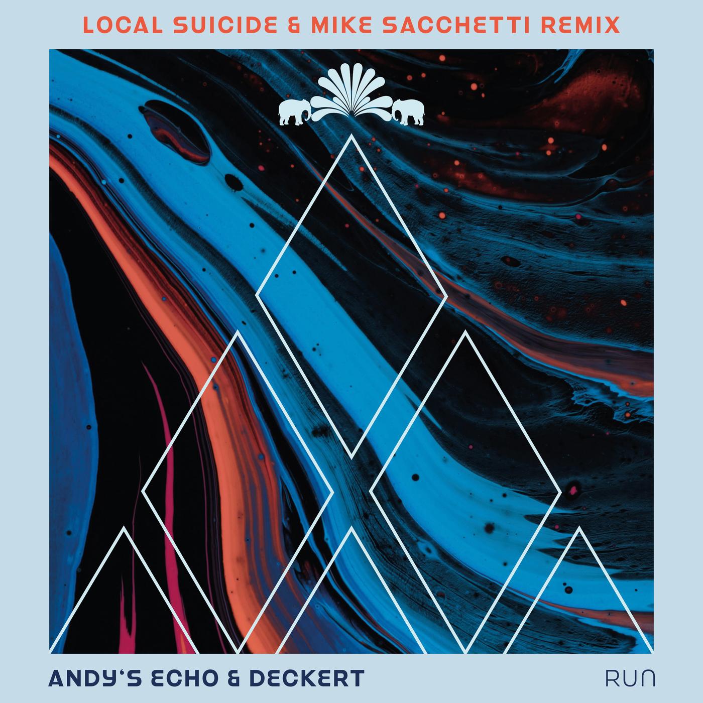 Run (Local Suicide & Mike Sacchetti Remix) - Local Suicide, Deckert, Mike Sacchetti, Andy's Echo