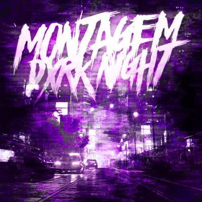 Montagem Dxrk Night - WXCHSXN & Tsk.4