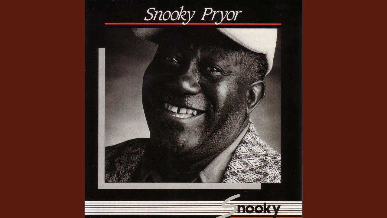 Snooky - Snooky Pryor
