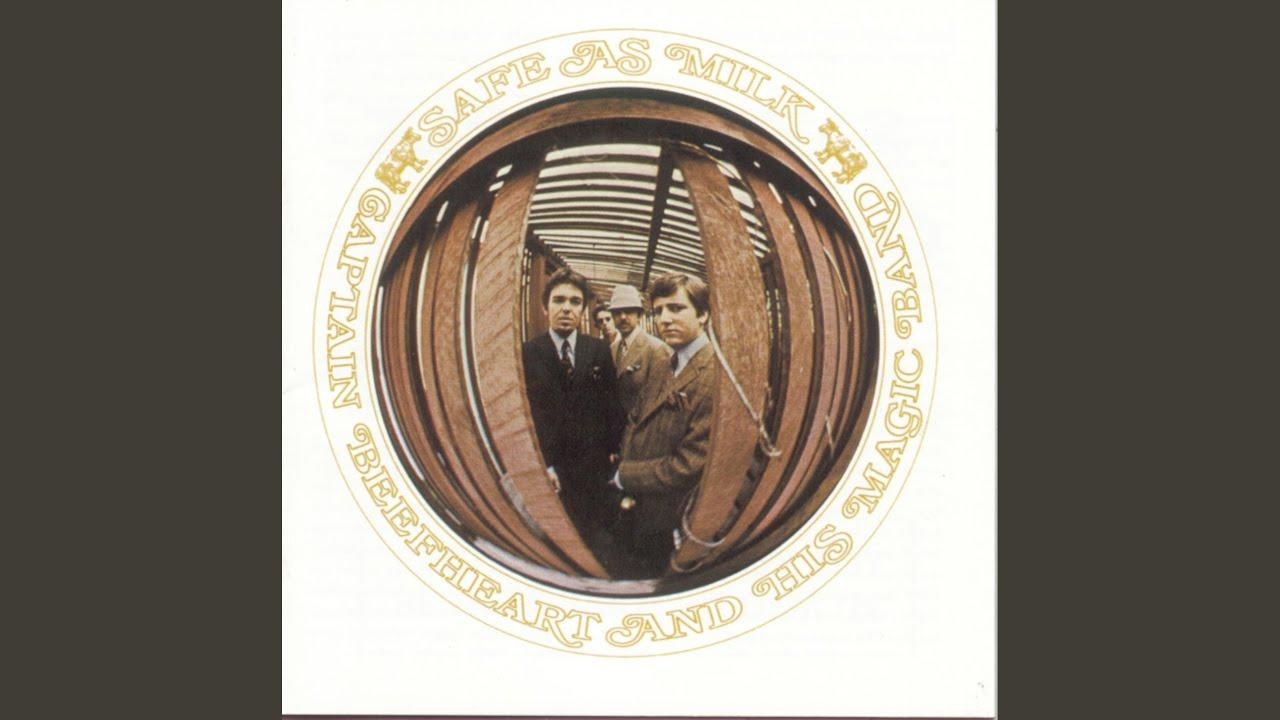 Safe As Milk - Captain Beefheart And His Magi