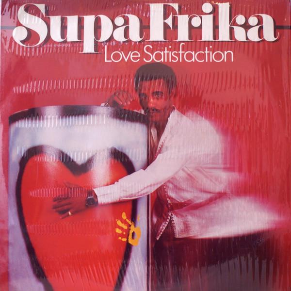  Love Satisfaction / Dance The Nite Away / Saturday Nite / Let's Get On It - Supa Frika