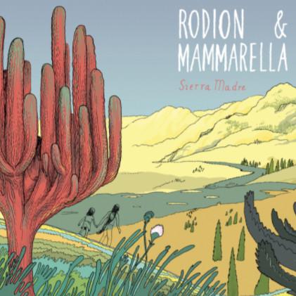 Sierra Madre - Rodion & Mammarella