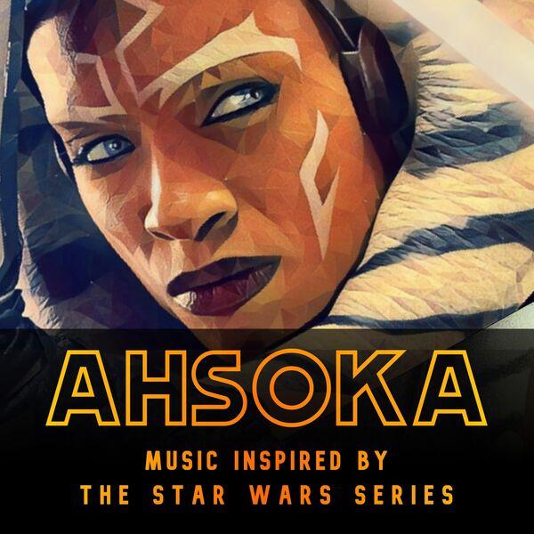 Ahsoka (Music Inspired By the Star Wars TV Series) - Arild Øren Wanvik