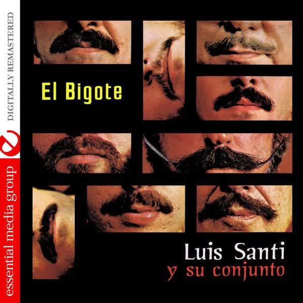 El Bigote (Remastered) - Luiz Santi