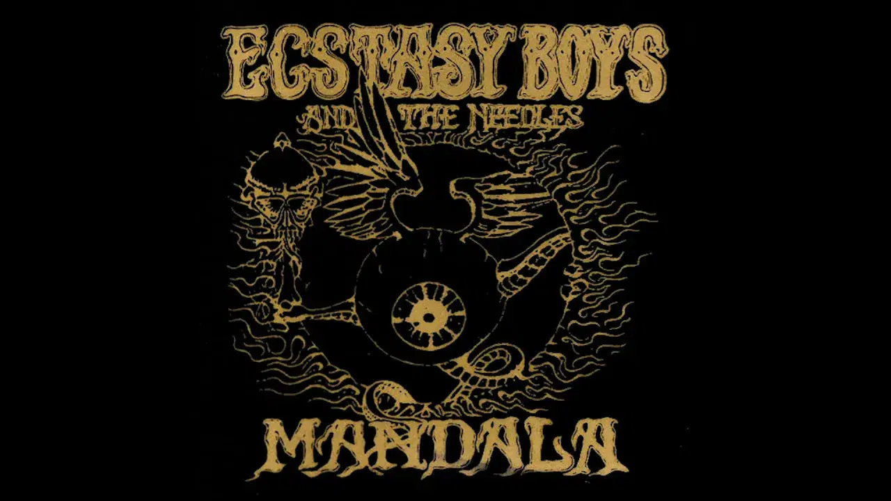 Mandala - Ecstasy Boys And The Needles