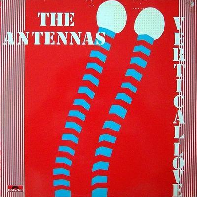Vertical Love - The Antennas