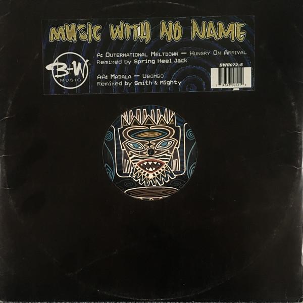 Music With No Name Volume One - Outernational Meltdown
