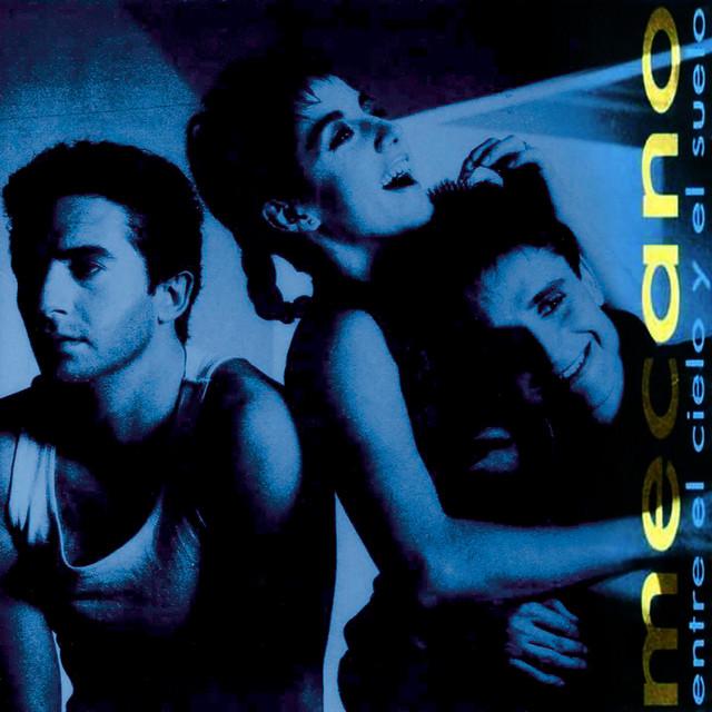 Entre el Cielo y el Suelo (Bonus Tracks Edition) - Mecano