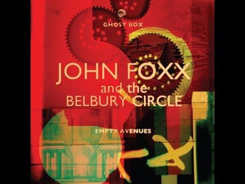  - John Foxx And The Belbury Circle