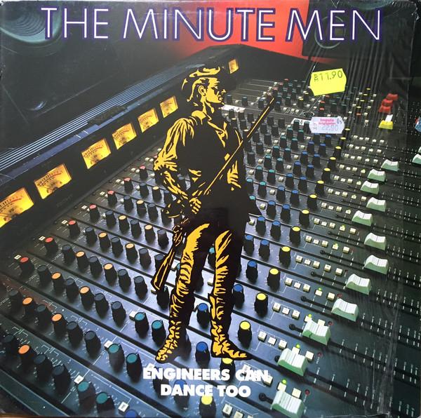 Engineers Can Dance Too - The Minutemen