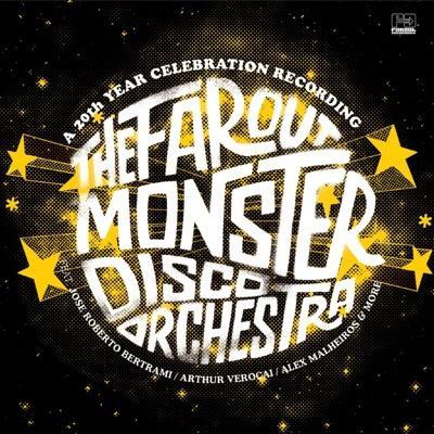  - The Farout Monster Disco Orchestra 